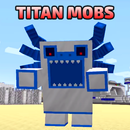 Titan Mobs Mod APK