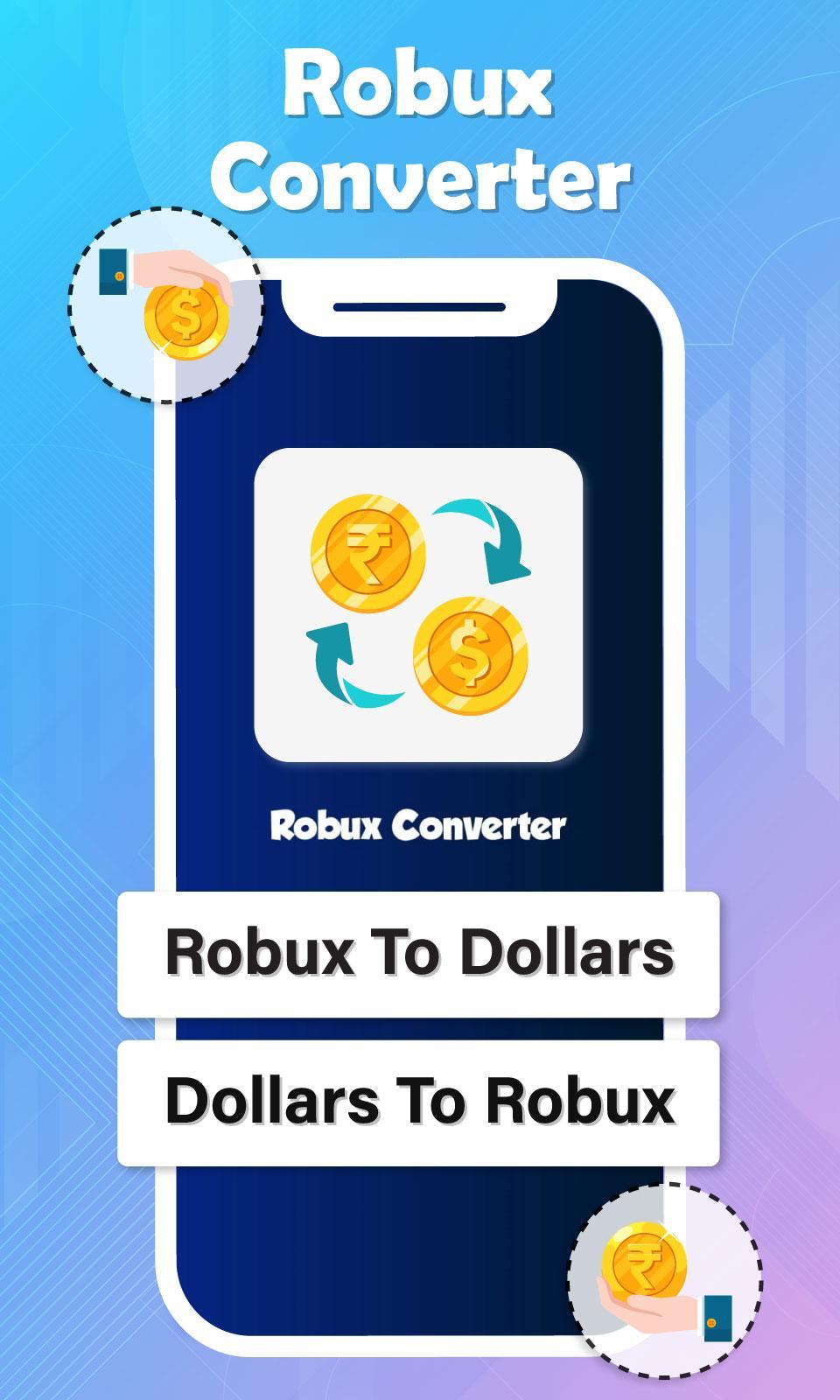 Free Robux Counter For Android Apk Download - robux to dolalrs conevrter