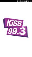 KiSS 99.3 Timmins Affiche