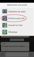 Políticos para Chat & What'sUp اسکرین شاٹ 1