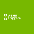 ASMR triggers