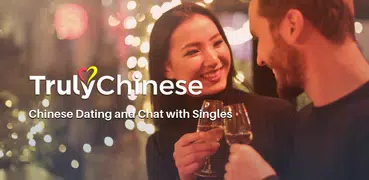 TrulyChinese - Dating App