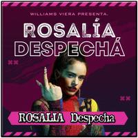 Rosalia -Despecha' โปสเตอร์
