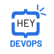 Hey Devops