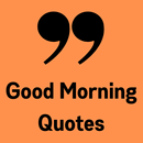Good Morning Life Quotes APK