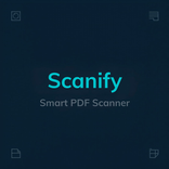 Scanify – Smart PDF Scanner
