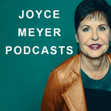 Joyce Meyer Podcasts