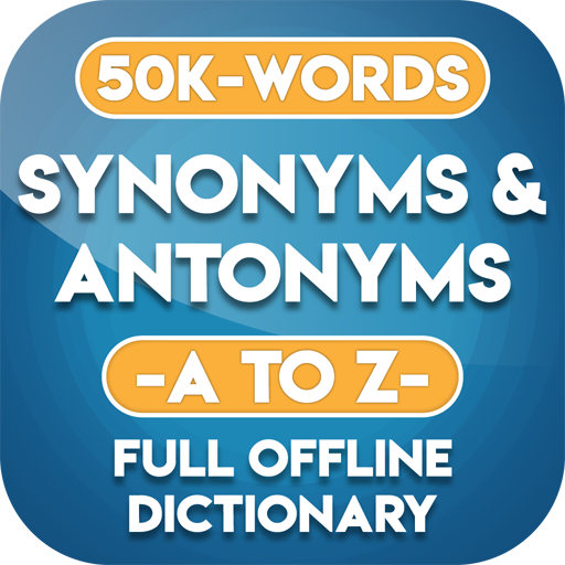 Synonyms and Antonyms App Offline in English