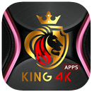 King 4K Apps APK