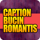 Caption Bucin Romantis APK