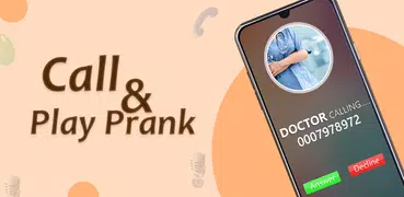 Call & Play Prank - Fake Call