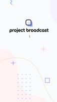 Project Broadcast Affiche