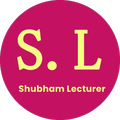 Shubham Lecturer Class 12th