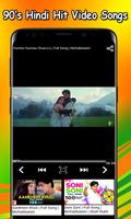 2 Schermata 90s Hindi Video Songs HD