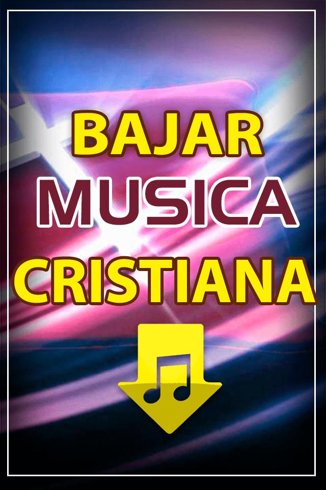 Android İndirme için Bajar Musica cristiana Gratis a mi Celular Guide APK