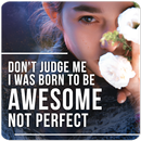 Don't Judge Me Quotes APK