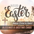 Easter Greetings & Blessings