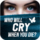 Who Will Cry When You Die Zeichen