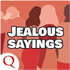 Jealous Sayings Zeichen