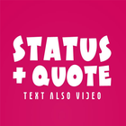Icona Status & Quote - Text and Vide
