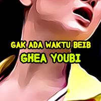 Lagu Gak Ada Waktu Beib | Ghea poster