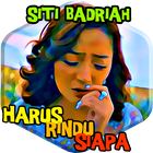 Lagu Harus Rindu Siapa | Siti icône