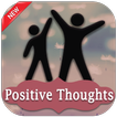 Positive Thoughts