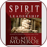 Spirit of Leadership by Myles Munroe
