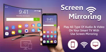 Screen Mirroring With TV :  Wireless Mirroring App