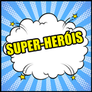 Figurinhas Heróis e Frases -   APK