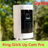 Ring Stick Up Cam Pro Guide