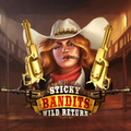 Sticky Bandits Wild Return