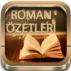 Roman Özetleri APK download