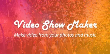 Video Maker: Editor de Vídeo com Fotos e Música