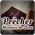 Prêcher - Histoire de Dieu