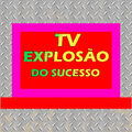 TV EXPLOSÃO DO SUCESSO