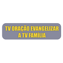 TV Oração Evangelizar APK
