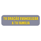 TV Oração Evangelizar icône