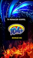 TV Renacer Gospel Muriaé MG পোস্টার