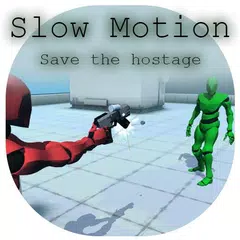 Save the hostage in slow motion! アプリダウンロード