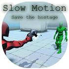 Save the hostage in slow motion! simgesi