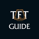 TFT Rehber - Taktik Savaşları rehber uygulaması APK