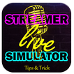 Guide Streamer life simulator Tips & Trick