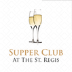 St Regis Supper Club