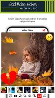Sad Video Maker With Music Screenshot 1