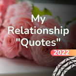 My Relationship Quotes 2022