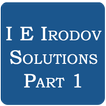 I E Irodov Solutions - Part 1