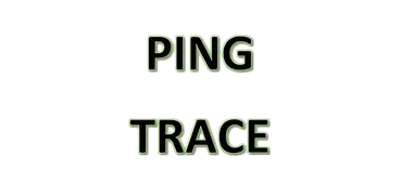 Ping & Trace