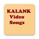 Kalank Video songs APK