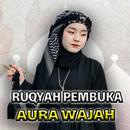 Ruqyah Pembuka Aura Wajah APK